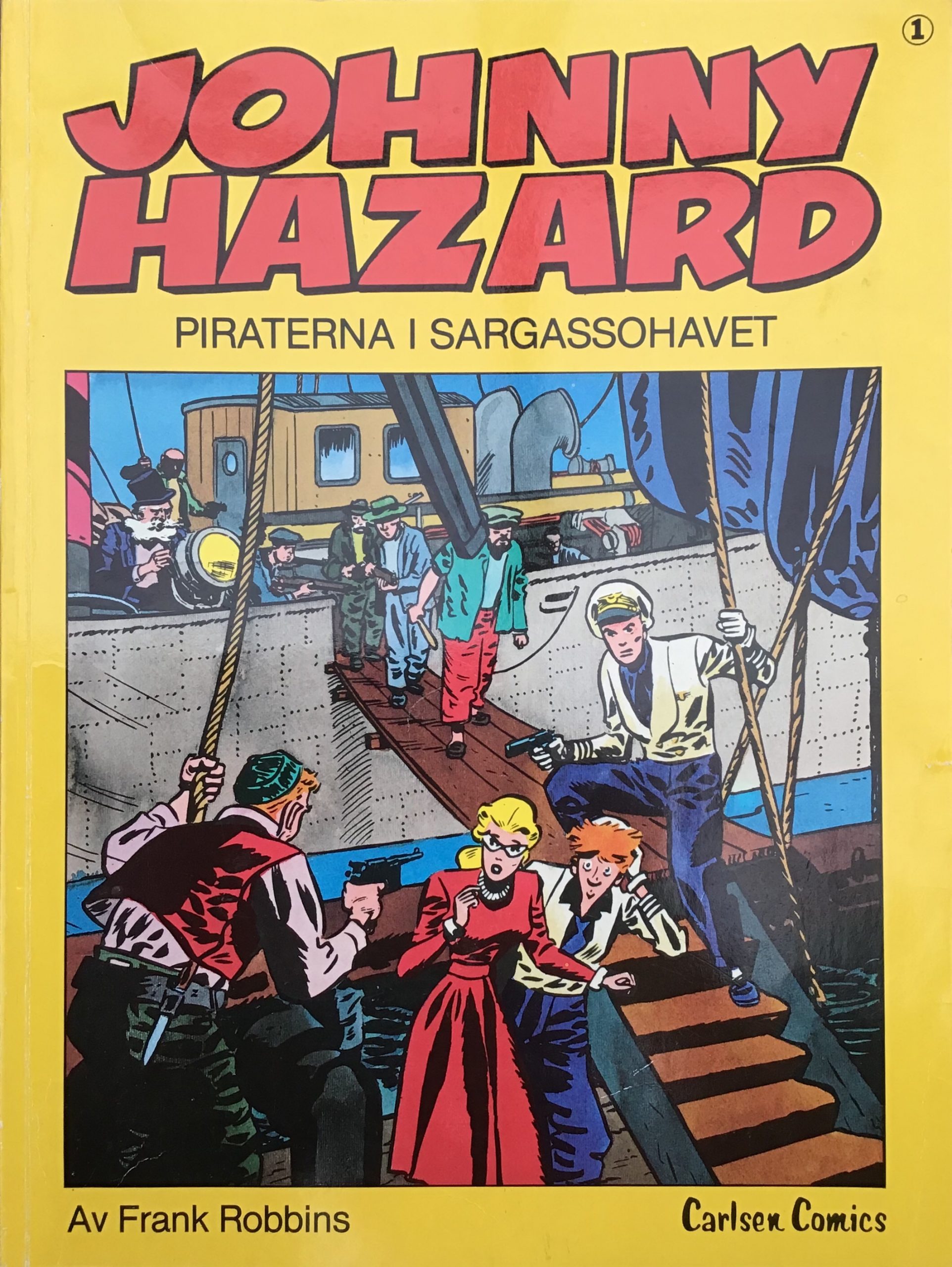Omslag till Johnny Hazard 1, Piraterna i Sargassohavet. ©Carlsen