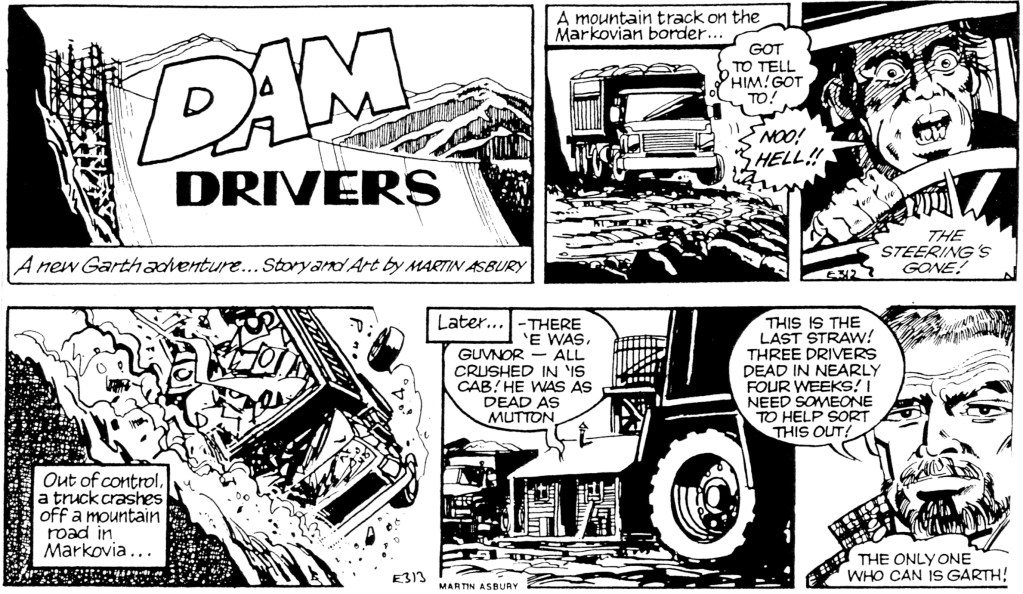 Inledande dagsstrippar ur den 164:e episoden med Garth, Dam Drivers, med manus och teckningar av Martin Asbury, stripparna E311-312 (31 december 1996-1 januari 1997). ©Daily Mirror