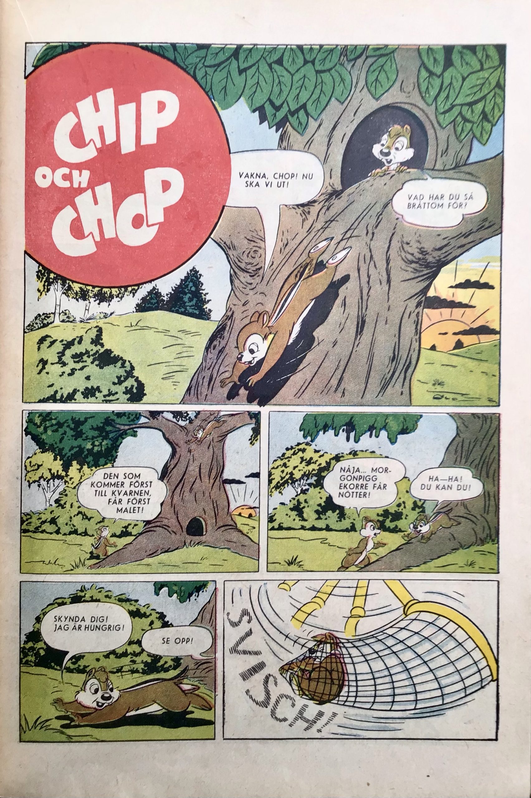 Chip och Chop av Stan Walsh, eller möjligen av Dick Hall.