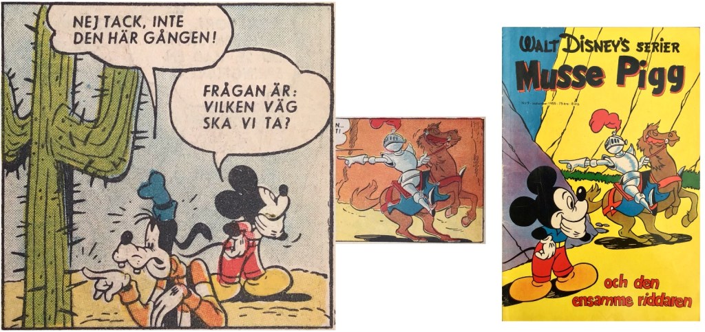 Omslaget baserar sig på serierutor ur Musse Pigg och den ensamme riddaren, från sidan 3 och 4. ©Richters/Disney