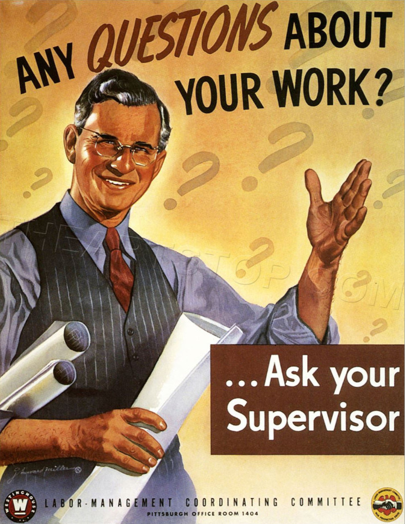 En av affischerna föreställde en leende manlig chef med orden "Har du frågor om ditt arbete? ... Fråga din chef."