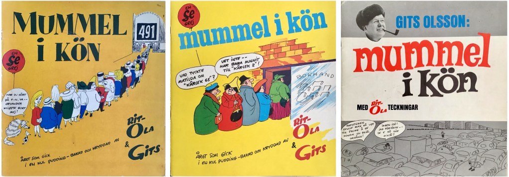 Tre årliga utgåvor av Gits Olssons Mummel i kön, illustrerad av Rit-Ola. ©Åhlén&Åkerlund