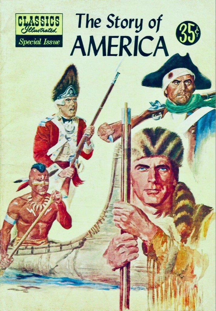 Omslag till Classics Illustrated Special Issue #132A (1956) The Story of America. ©Gilberton