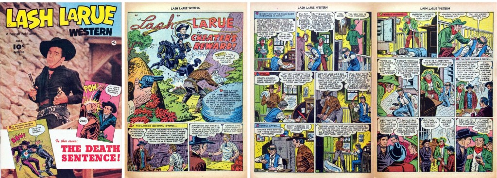 Omslag till Lash LaRue Western #30 (1952) och motsvarande sidor i original med episoden ’Cheater's Reward’. ©Fawcett