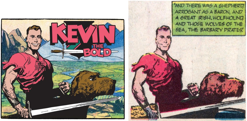Alla öletiketter hade seriefiguren Kevin the Bold. ©NEA/Gravel Bottom