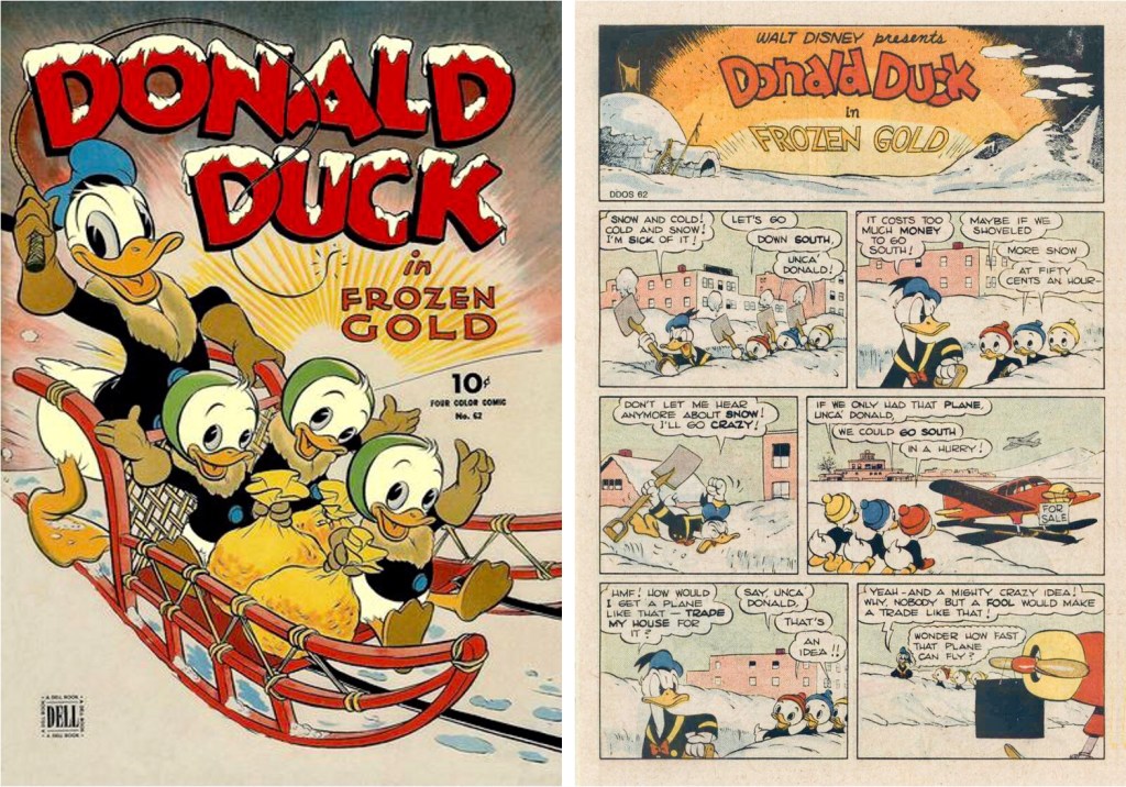 Omslag till Four Color Comic #62 (1945) av Carl Buettner, och inledande sida ur ’Donald Duck in Frozen Gold’ av Carl Barks. ©Disney